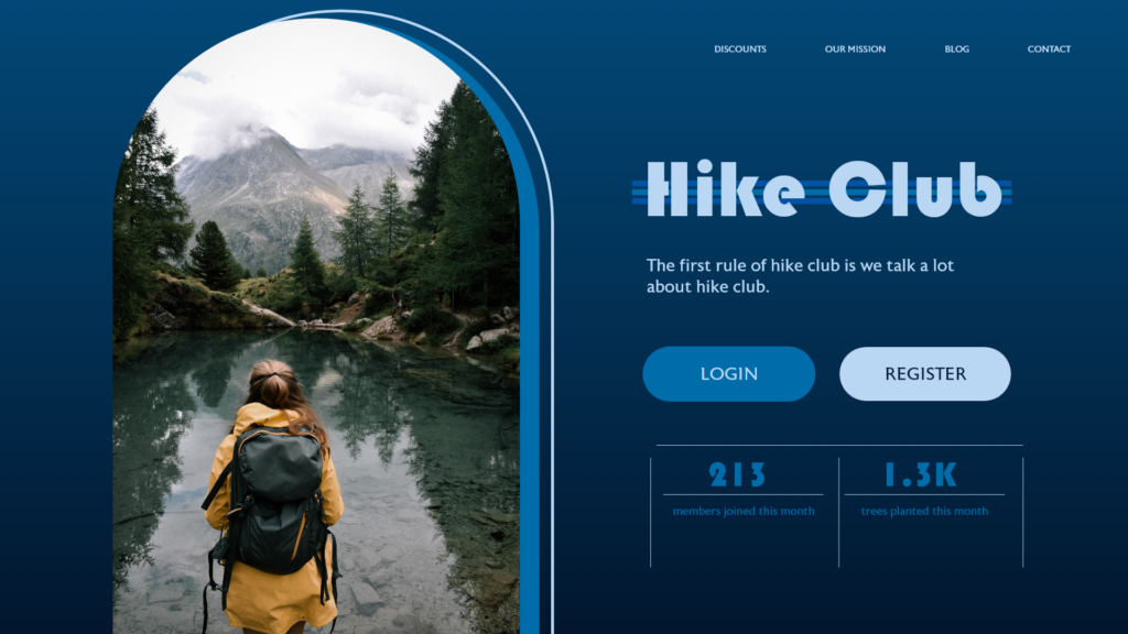 Hike Club landing page website that showcases a woman walking in the woods, facing away from the camera. The label indicates that the first rule of hike club is to talk a lot about hike club. There is a login button and a register button, as well as stats about members joined.